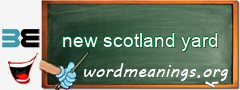 WordMeaning blackboard for new scotland yard